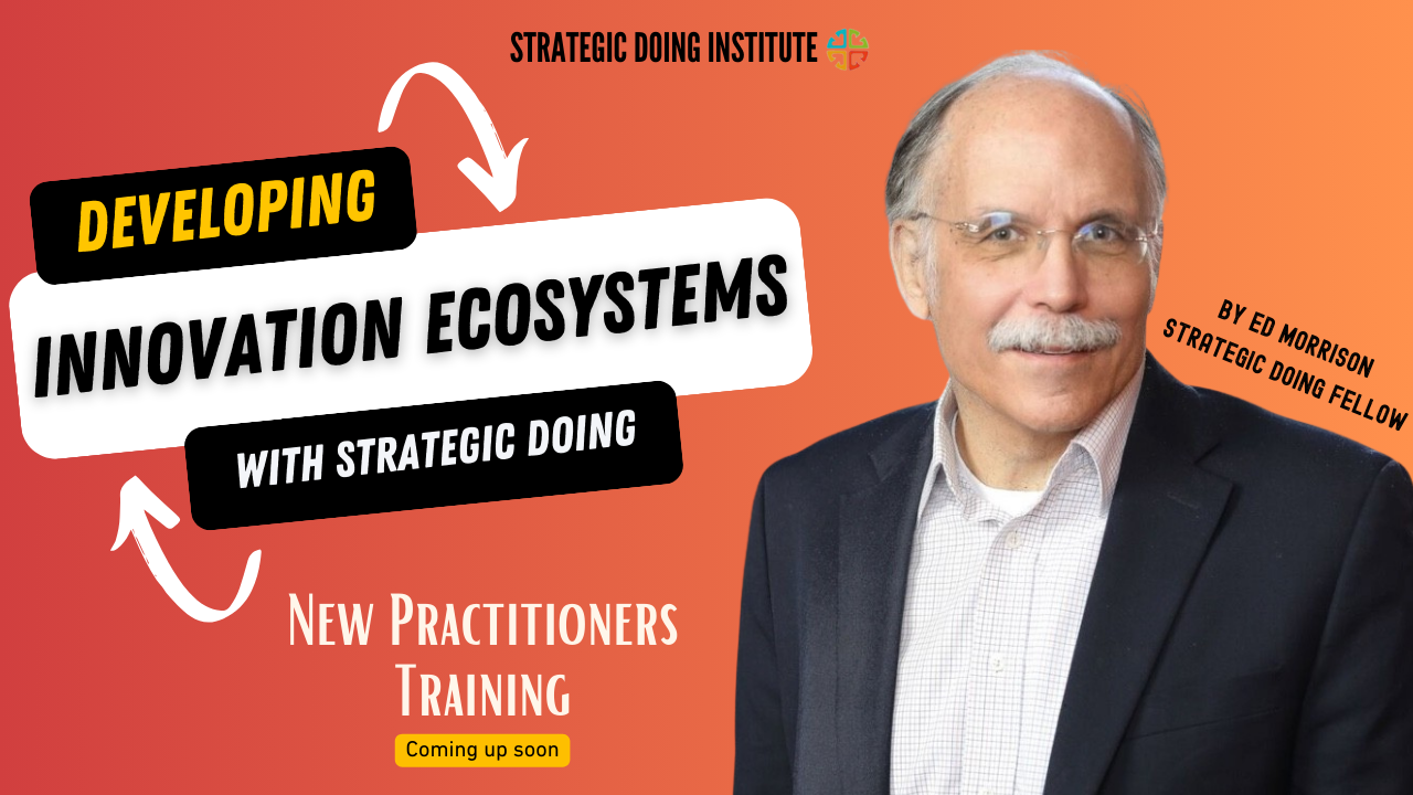 Developing Innovation Ecosystems with Strategic Doing