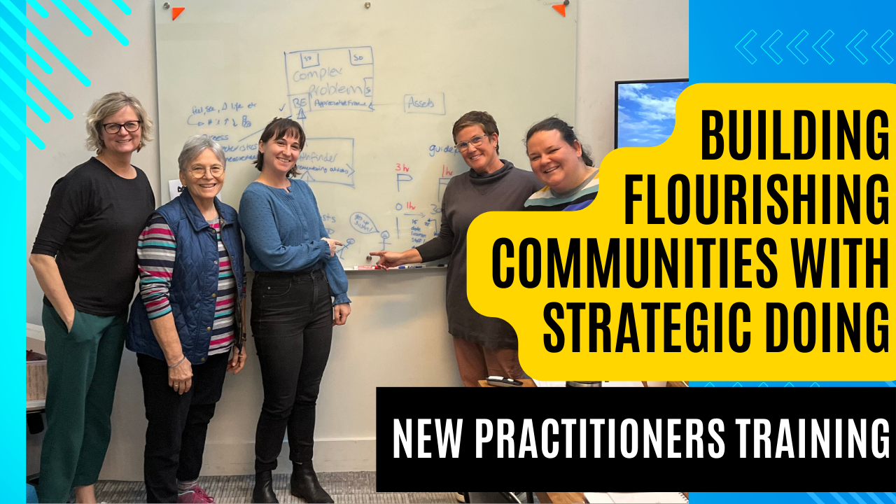 Building Flourishing Communities with Strategic Doing